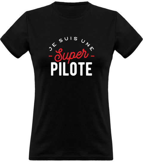 T shirt femme une super pilote