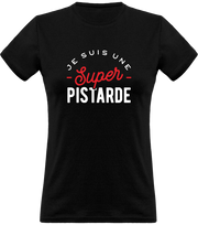 T shirt femme une super pistarde