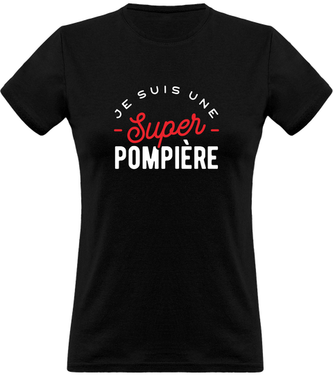 T shirt femme une super pompière