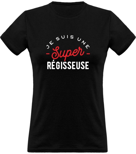 T shirt femme une super régisseuse