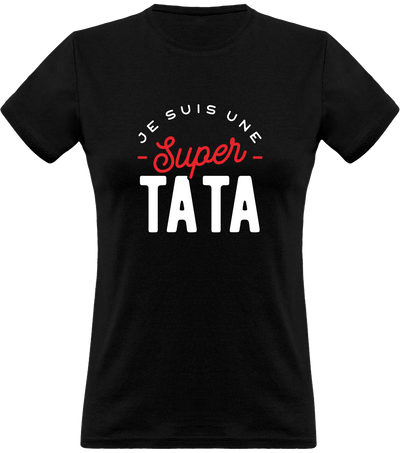 T shirt femme une super tata