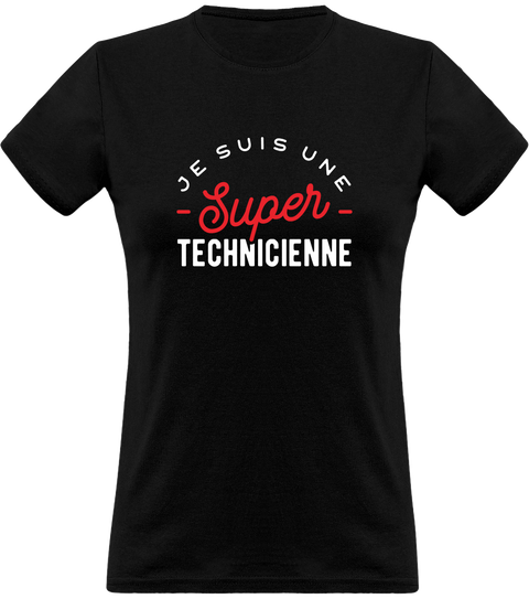 T shirt femme une super technicienne
