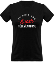T shirt femme une super télévendeuse