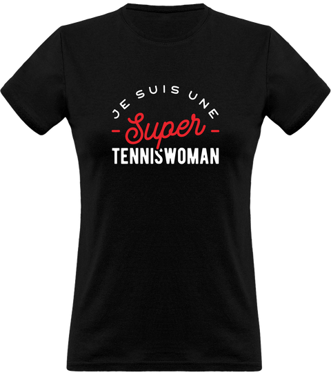 T shirt femme une super tenniswoman