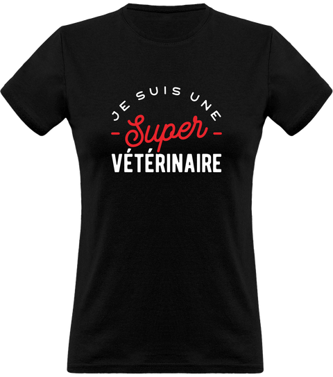 T shirt femme une super vétérinaire