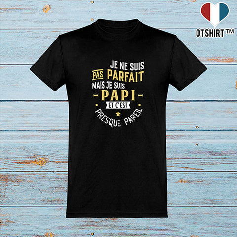  T shirt homme pas parfait papi