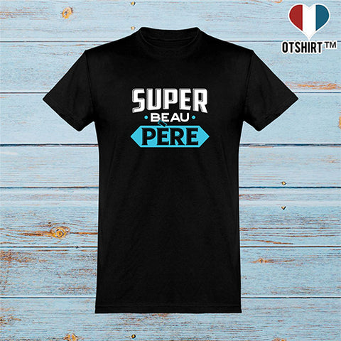  T shirt homme super beau père 2