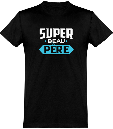  T shirt homme super beau père beau