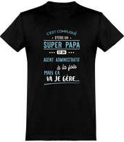  T shirt homme super papa et agent administratif