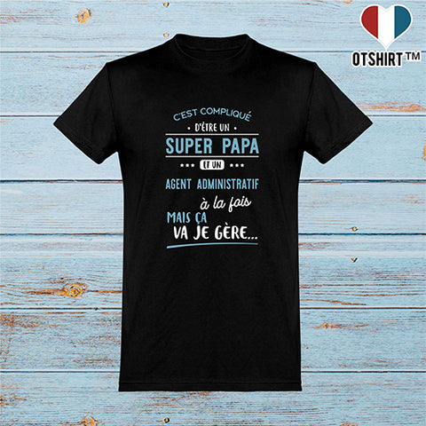  T shirt homme super papa et agent administratif