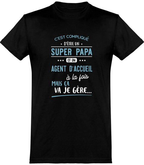 T shirt homme super papa et agent d'acceuil