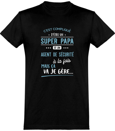  T shirt homme super papa et agent de sécurité