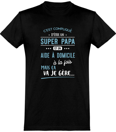  T shirt homme super papa et aide à domicile