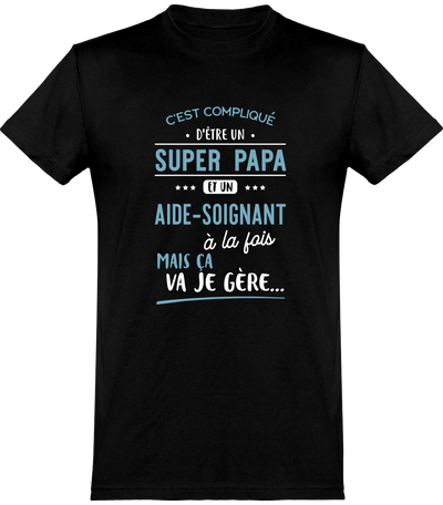  T shirt homme super papa et aide soignant