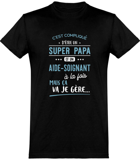  T shirt homme super papa et aide soignant