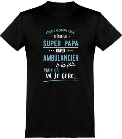  T shirt homme super papa et ambulancier