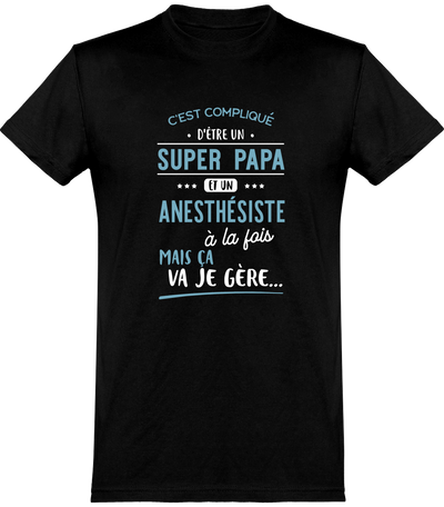  T shirt homme super papa et anesthésiste