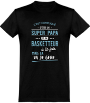  T shirt homme super papa et basketteur