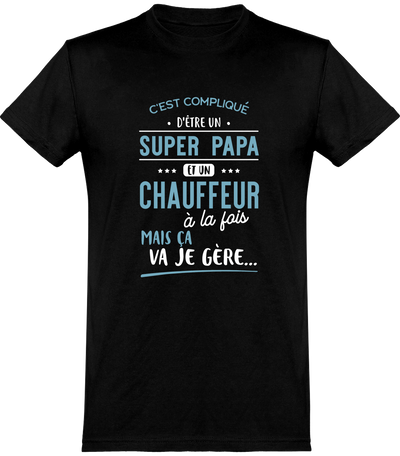  T shirt homme super papa et chauffeur