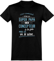  T shirt homme super papa et concepteur