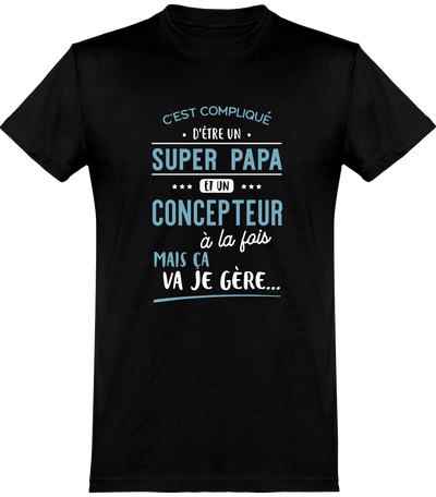  T shirt homme super papa et concepteur