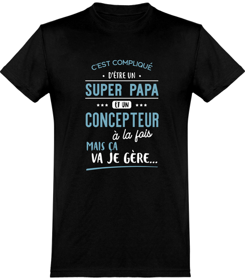  T shirt homme super papa et concepteur