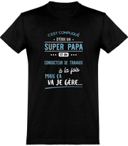  T shirt homme super papa et conducteur de travaux