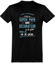  T shirt homme super papa et décorateur