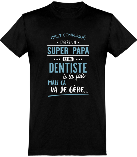  T shirt homme super papa et dentiste