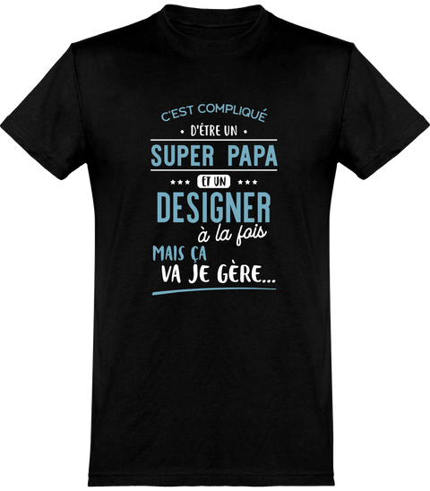  T shirt homme super papa et designer