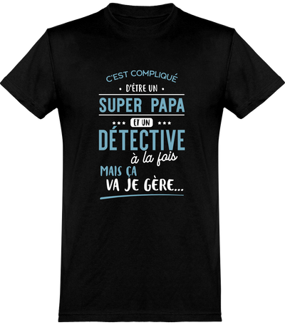  T shirt homme super papa et détective