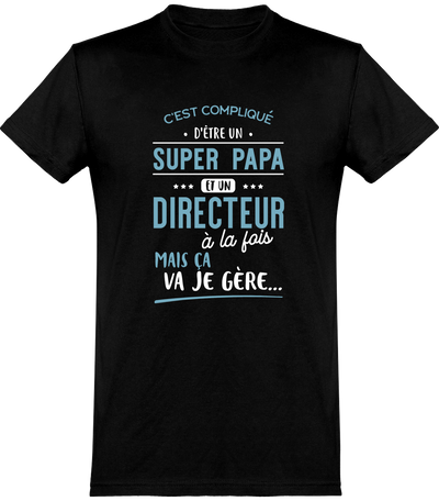  T shirt homme super papa et directeur