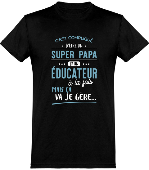  T shirt homme super papa et éducateur