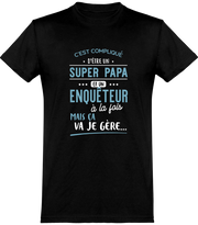  T shirt homme super papa et enquêteur