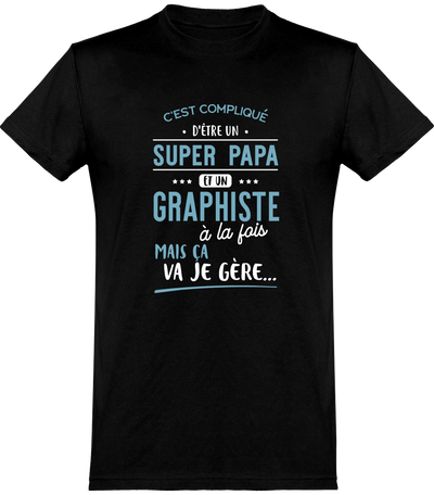  T shirt homme super papa et graphiste