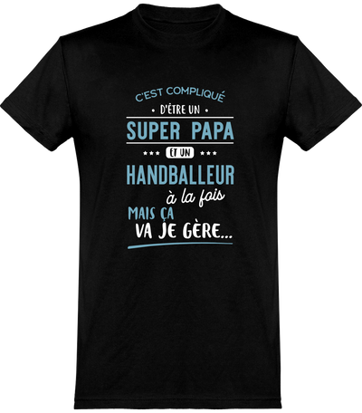  T shirt homme super papa et handballeur