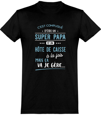  T shirt homme super papa et hôte de caisse