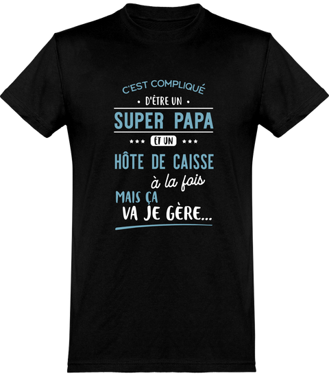  T shirt homme super papa et hôte de caisse