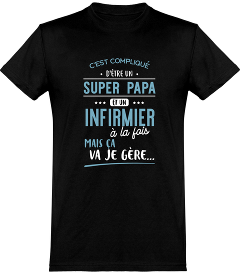  T shirt homme super papa et infirmier