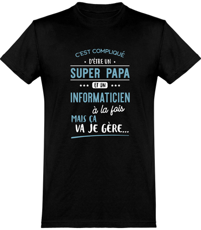  T shirt homme super papa et informaticien