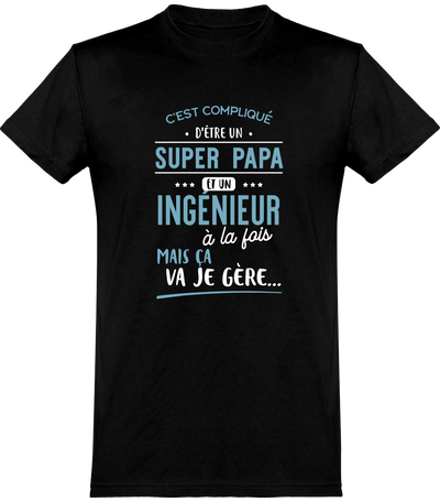  T shirt homme super papa et ingénieur