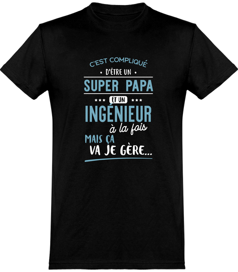  T shirt homme super papa et ingénieur
