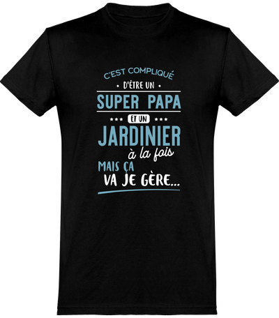  T shirt homme super papa et jardinier