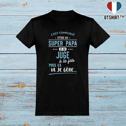  T shirt homme super papa et juge