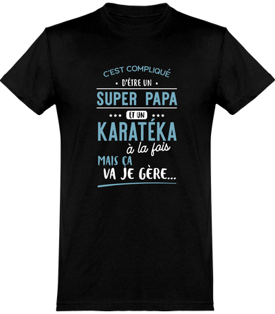  T shirt homme super papa et karatéka