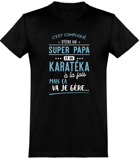  T shirt homme super papa et karatéka