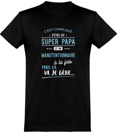  T shirt homme super papa et manutentionnaire