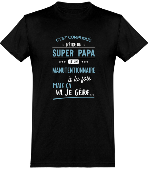  T shirt homme super papa et manutentionnaire