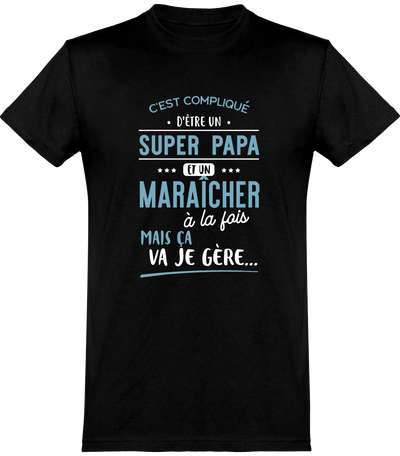  T shirt homme super papa et maraîcher