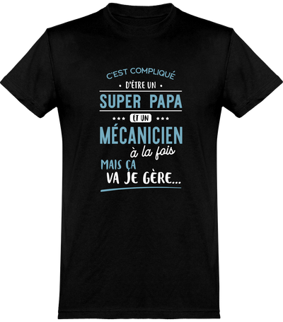  T shirt homme super papa et mécanicien